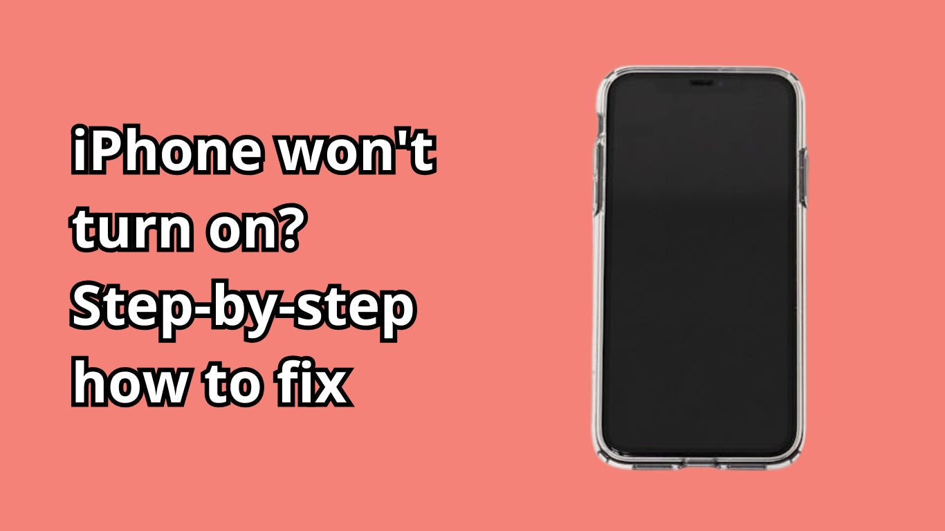 An iPhone with a black screen that won’t turn on, alongside text "iPhone won't turn on? Step-by-step how to fix"